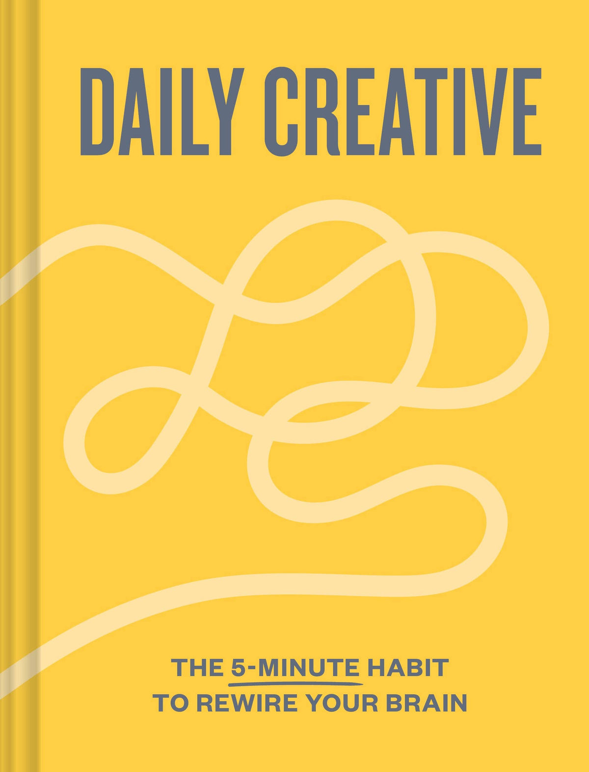 Abrams & Chronicle Books - Daily Creative - The 5-Minute Habit to Rewire Your Brain (Diary or Journal)