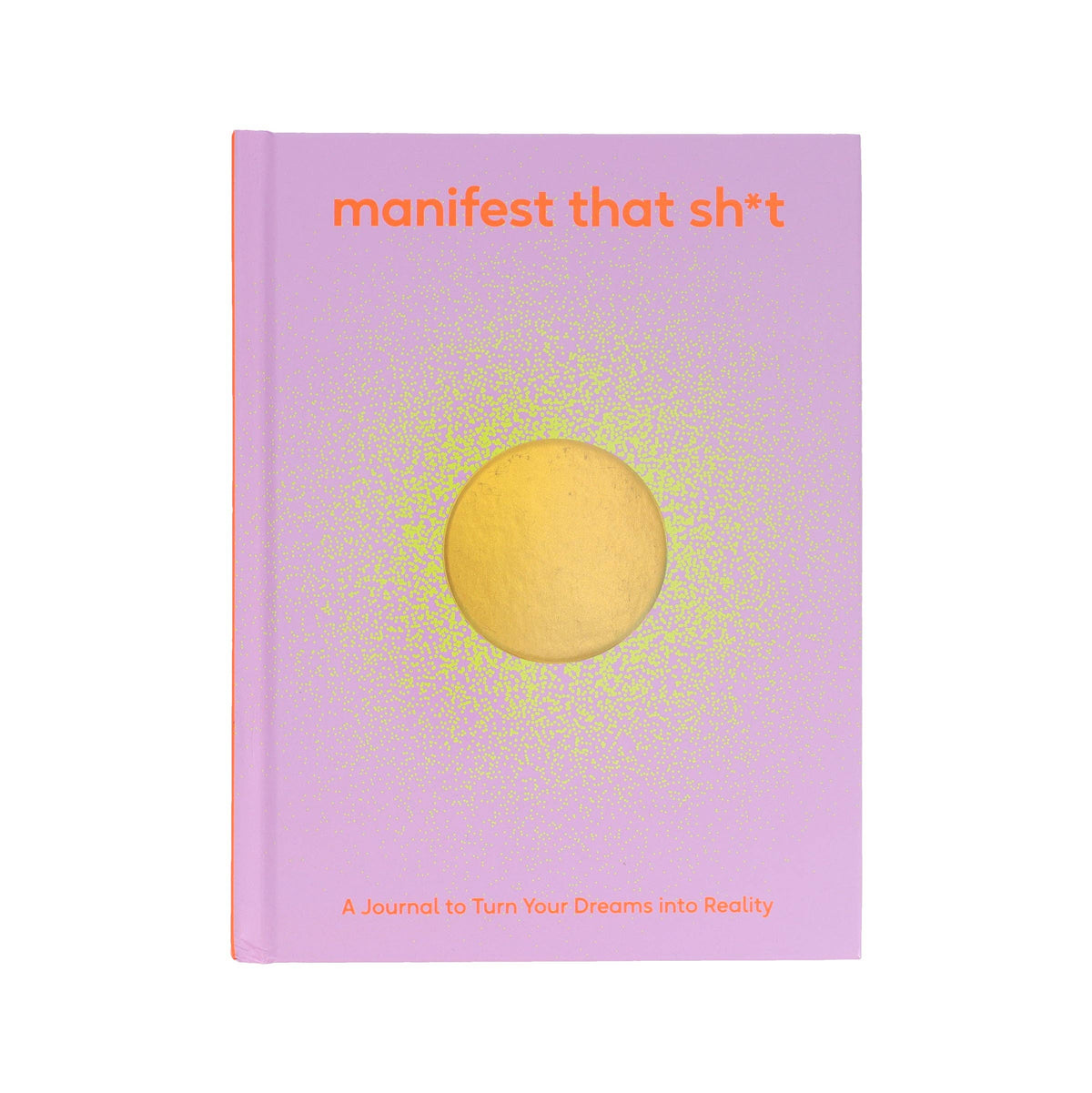 Abrams & Chronicle Books - Manifest That Sh*t - A Journal to Turn Your Dreams into Reality (Diary or Journal)