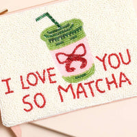Lisa Angel  - Beaded White 'I Love You So Matcha' Pouch